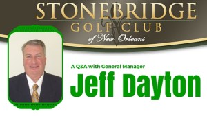 Stonebridge Golf Club Q&A with General Manager Jeff Dayton